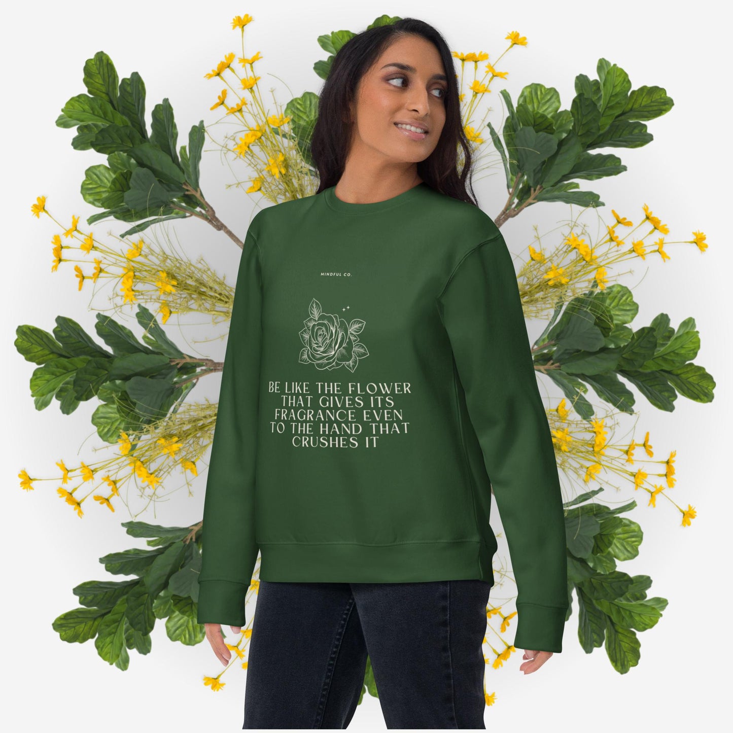 Be Like the Flower Sweatshirt | Unisex | | Cozy| Mindful Collection I